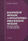 Racionální myšlení a společensko-emocionální myšlení - při učení, chování a ve zdravotní péči