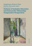 Cultures of Inclusive Education and Democratic Citizenship - Comparative Perspectives