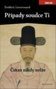 Případy soudce Ti. Číňan nikdy nelže (e-kniha)