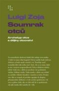 Soumrak otců - Archetyp otce a dějiny otcovství