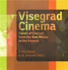 Visegrad cinema - POINTS OF CONTACT FROM THE NEW WAVES TO THE PRESENT