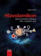 Hlavolamikon - Sbírka hlavolamů, hádanek, šifer a logických úloh
