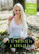 Fit kdykoliv a kdekoliv - 63 receptů