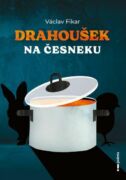 Drahoušek na česneku (e-kniha)