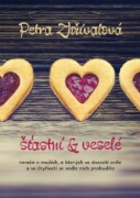 Šťastní a veselé - O mužích, o kterých ve dvaceti sníte, a ve čtyřiceti se vedle nich probudíte.