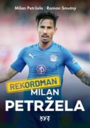 Rekordman Milan Petržela (e-kniha)