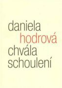 Chvála schoulení - Eseje z poetiky pomíjivosti