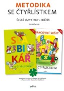 Metodika se Čtyřlístkem - Český jazyk pro 1. ročník Metodická příručka pro Slabikář se Čtyřlístkem a