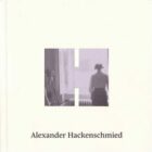 Alexander Hackenschmied - (Bez)účelná procházka