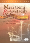 Mezi třemi světadíly II.díl Vrcholný a pozdní Středověk