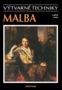 Malba - výtvarné techniky