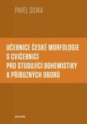 Učebnice české morfologie s cvičebnicí pro studující bohemistiky a příbuzných oborů (e-kniha)