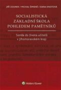 Socialistická základní škola pohledem pamětníků