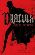 Dracula: Annotated Edition. Illustrated by David Mackintosh