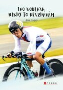 Ivo Koblasa: Nikdy to nevzdávám! - Koblasa - Boček