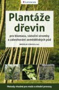 Plantáže dřevin pro biomasu, vánoční stromky a zalesňování zemědělských půd (e-kniha)