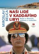 Naši lidé v Kaddáfího Libyi (2.vydání) (e-kniha)