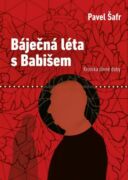 Báječná léta s Babišem (e-kniha)
