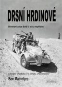 Drsní hrdinové - Diverzní akce SAS v týlu nepřítele