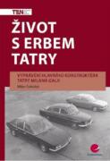 Život s erbem Tatry (e-kniha)