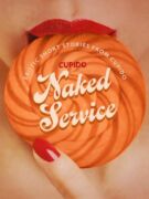 Naked Service - and Other Erotic Short Stories from Cupido (e-kniha)