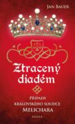 Ztracený diadém - Případy královského soudce Melichara