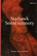 Snění temnoty - Magie, sex a politika