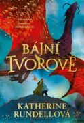 Bájní tvorové