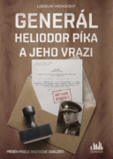 Generál Heliodor Píka a jeho vrazi (e-kniha)