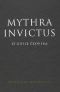Mythra Invictus (e-kniha)