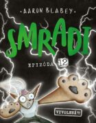 Smradi 12 - Vyvolená ?!