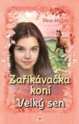 Zaříkávačka koní - Velký sen (e-kniha)