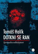 Dotkni se ran (e-kniha)
