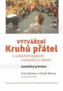 Vytváření kruhů přátel - O vzájemné podpoře vrstevníků a imkluzí