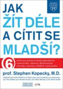 Mayo Clinic Jak žít déle a cítit se mladší?