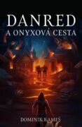 Danred a Onyxová cesta (e-kniha)
