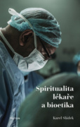 Spiritualita lékaře a bioetika