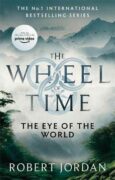 The Eye Of The World : Book 1 of the Wheel of Time
