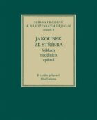 Jakoubek ze Stříbra. Výklady nedělních epištol
