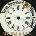 My Dva A Čas … (CD)