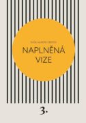 Naplněná vize - Svou vlastní cestou 3