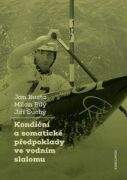 Kondiční a somatické předpoklady ve vodním slalomu (e-kniha)