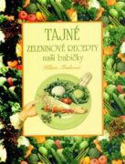Tajné zeleninové recepty naší babičky