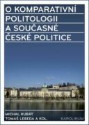 O komparativní politologii a současné české politice (e-kniha)