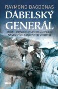 Ďábelský generál - Příběh jednoho z nejobávanějších německých tankových velitelů