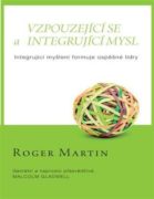 Vzpouzející se a integrující mysl - Integrující myšlení formuje úspěšné lídry